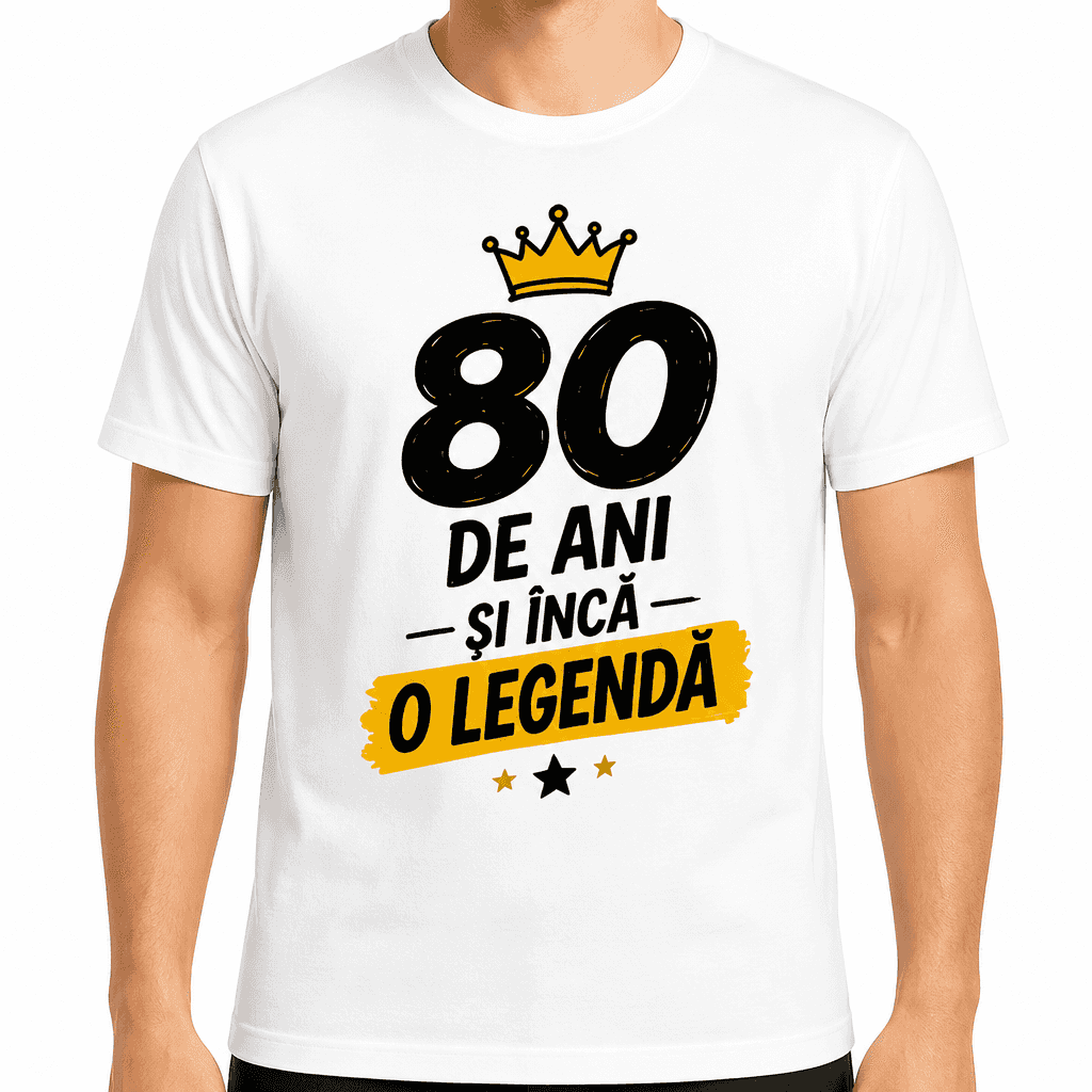 Tricou pentru 80 de ani – 80 de ani și încă o legendă