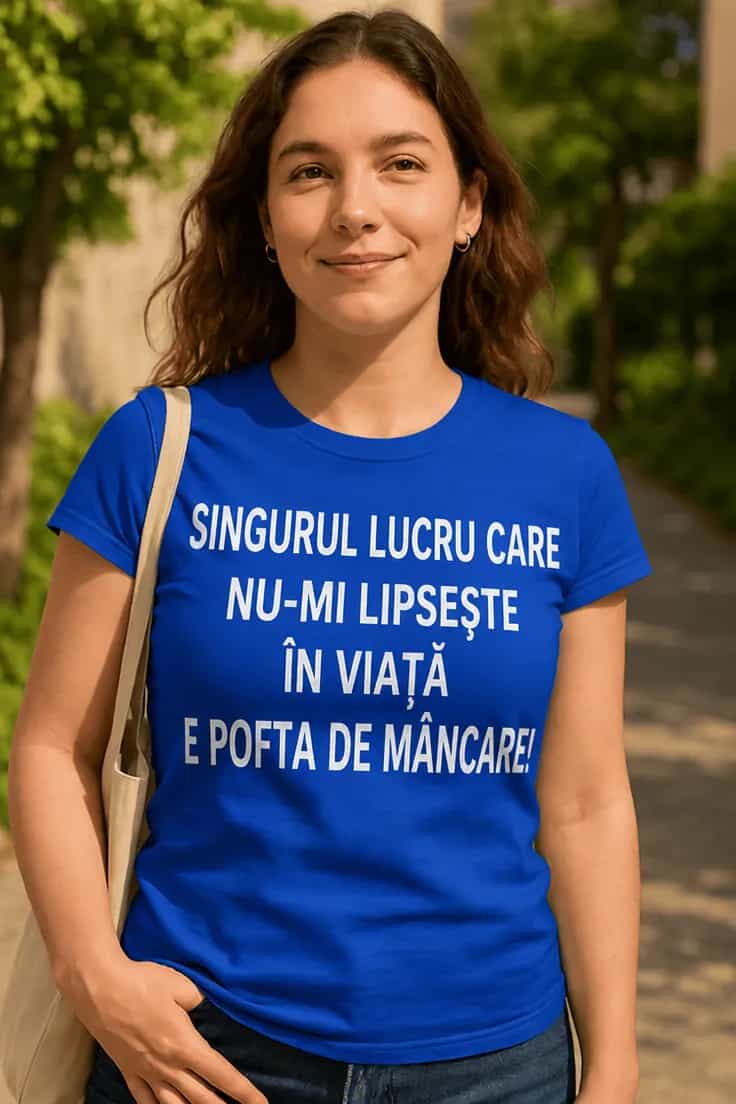 Tricou amuzant Apetit fără lipsă - SINGURUL LUCRU