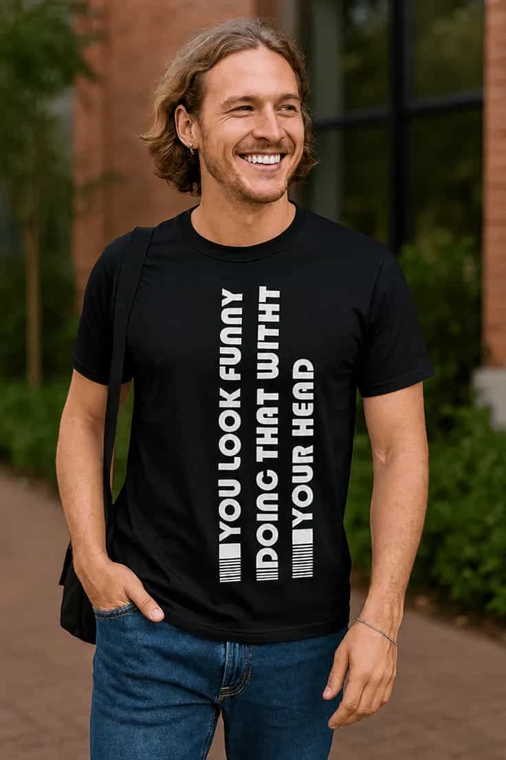 Tricou amuzant Arăți ciudat cu capul | YOU LOOK FUNNY