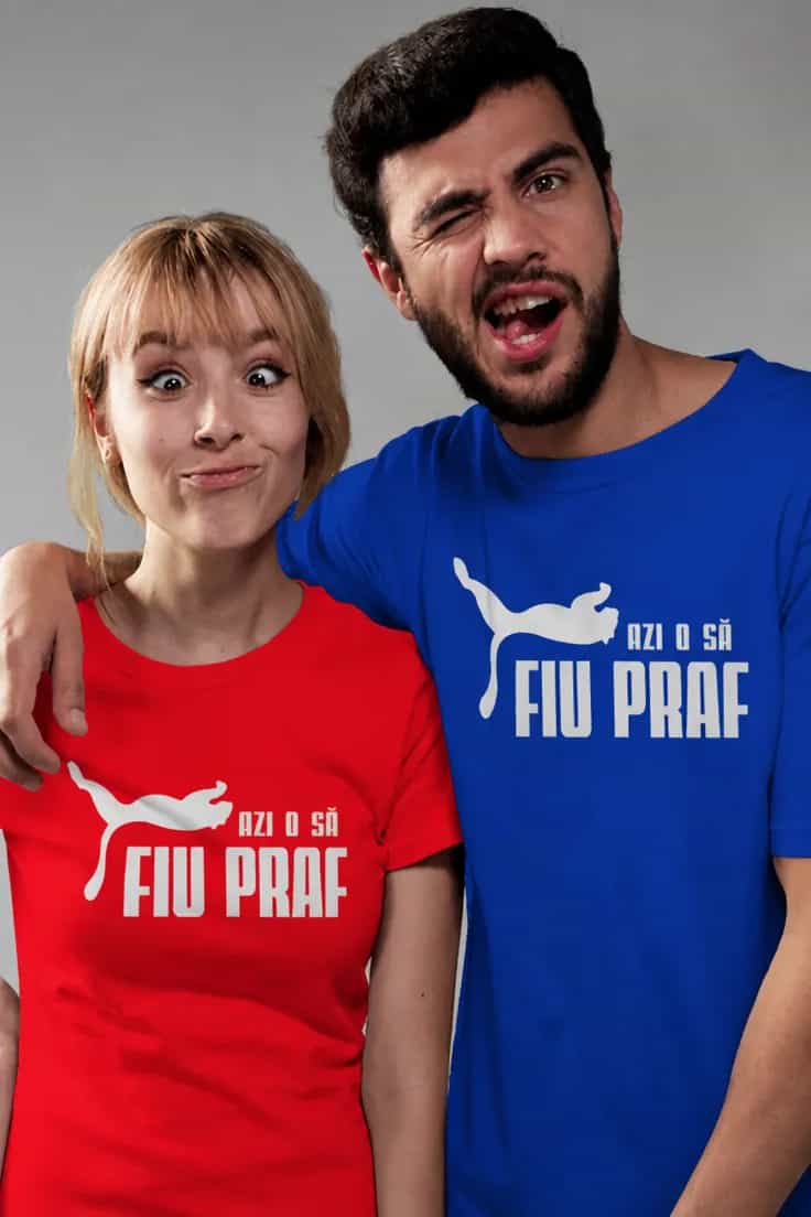 Tricou amuzant Azi o să fiu praf - AZI O SĂ FIU PRAF