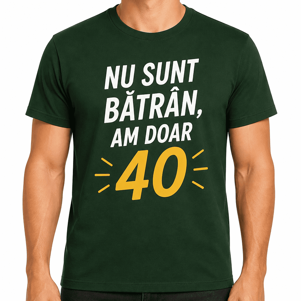 Tricou pentru 40 de ani – Nu sunt bătrân, am doar 40