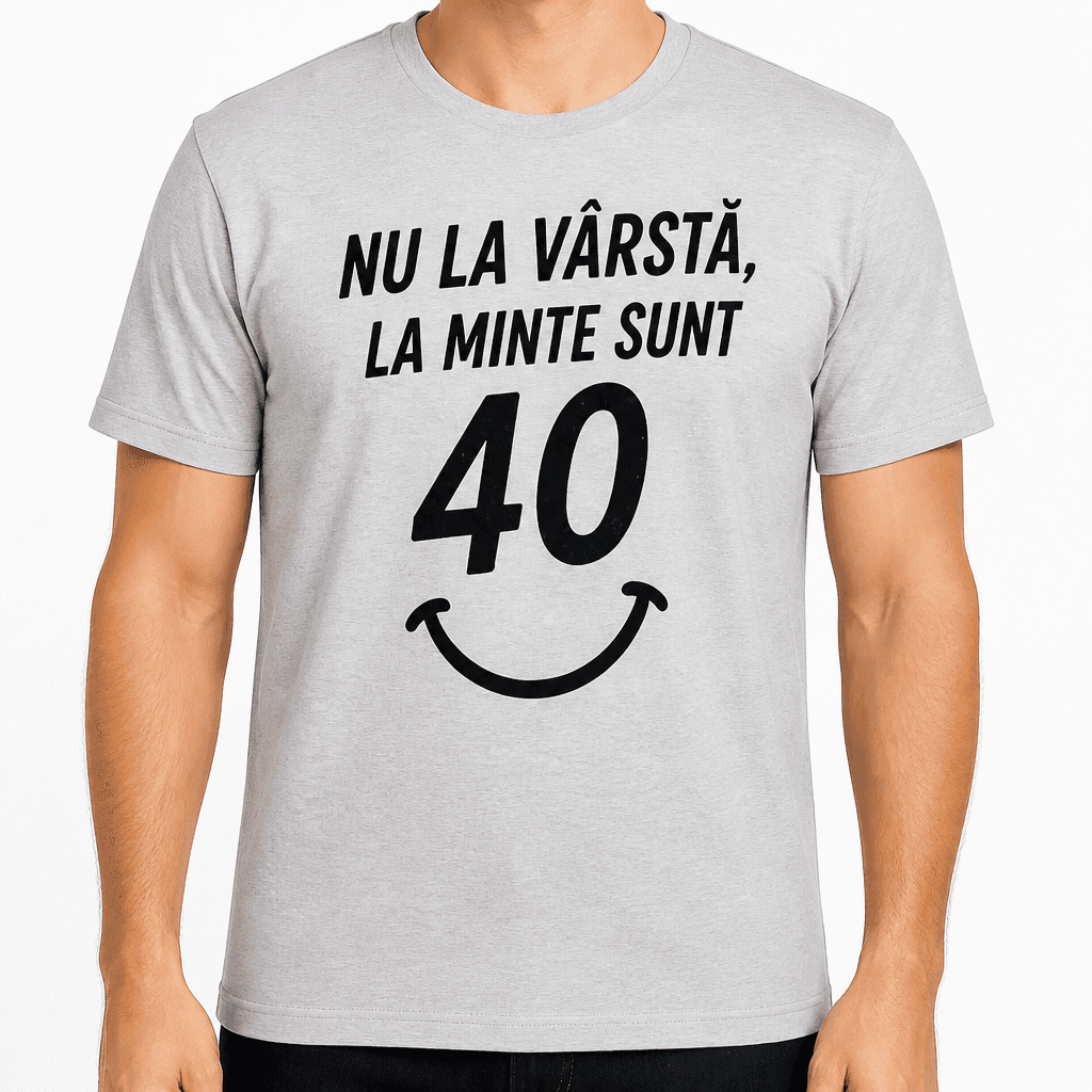 Tricou pentru 40 de ani – Nu la vârstă, la minte sunt 40