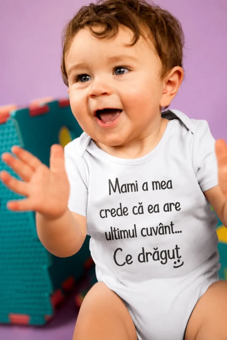 Body bebeluș Mami are ultimul cuvânt