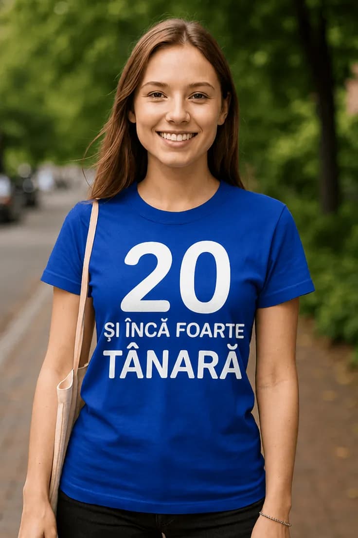 Tricou amuzant 20 și încă tânără - 20 ȘI ÎNCĂ