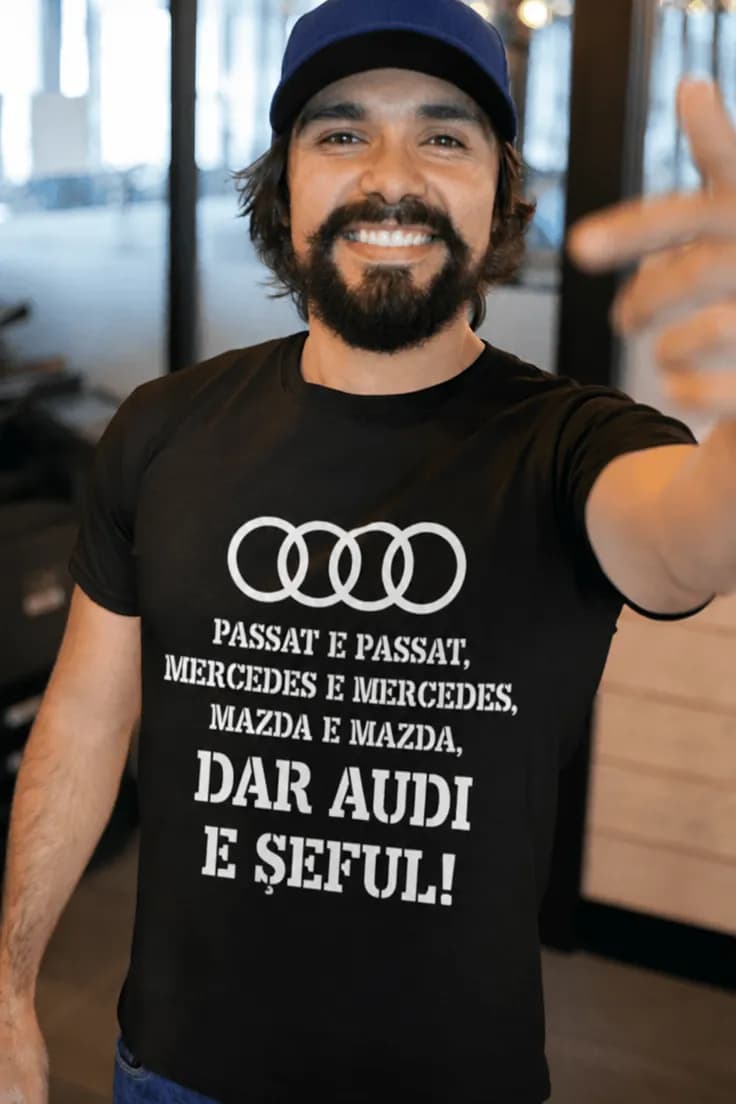 Tricou amuzant Audi e șeful cu marca mașinii la alegere