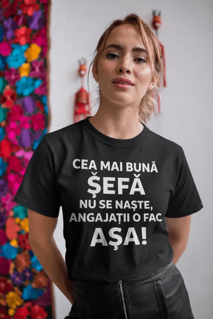 Tricou amuzant Cea mai bună șefă - CEA MAI BUNĂ