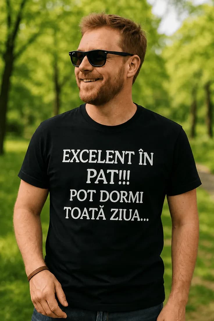 Tricou amuzant Excelent în pat - EXCELENT ÎN PAT!!!