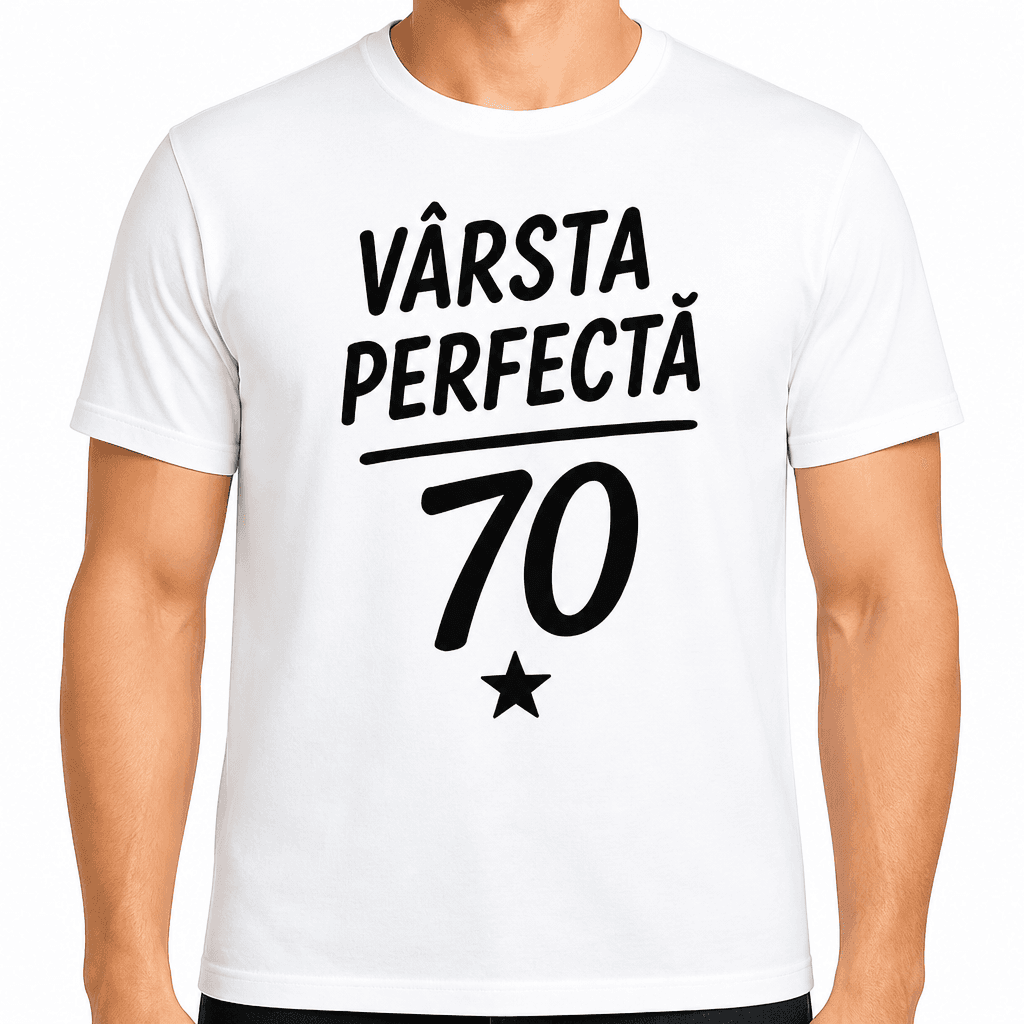 Tricou pentru 70 de ani – Vârsta perfectă 70