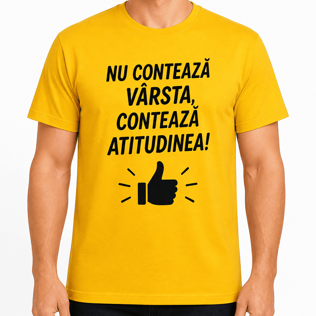 Tricou pentru 60 de ani – Nu contează vârsta, contează atitudinea!