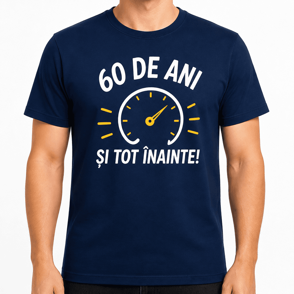 Tricou pentru 60 de ani – 60 de ani și tot înainte!
