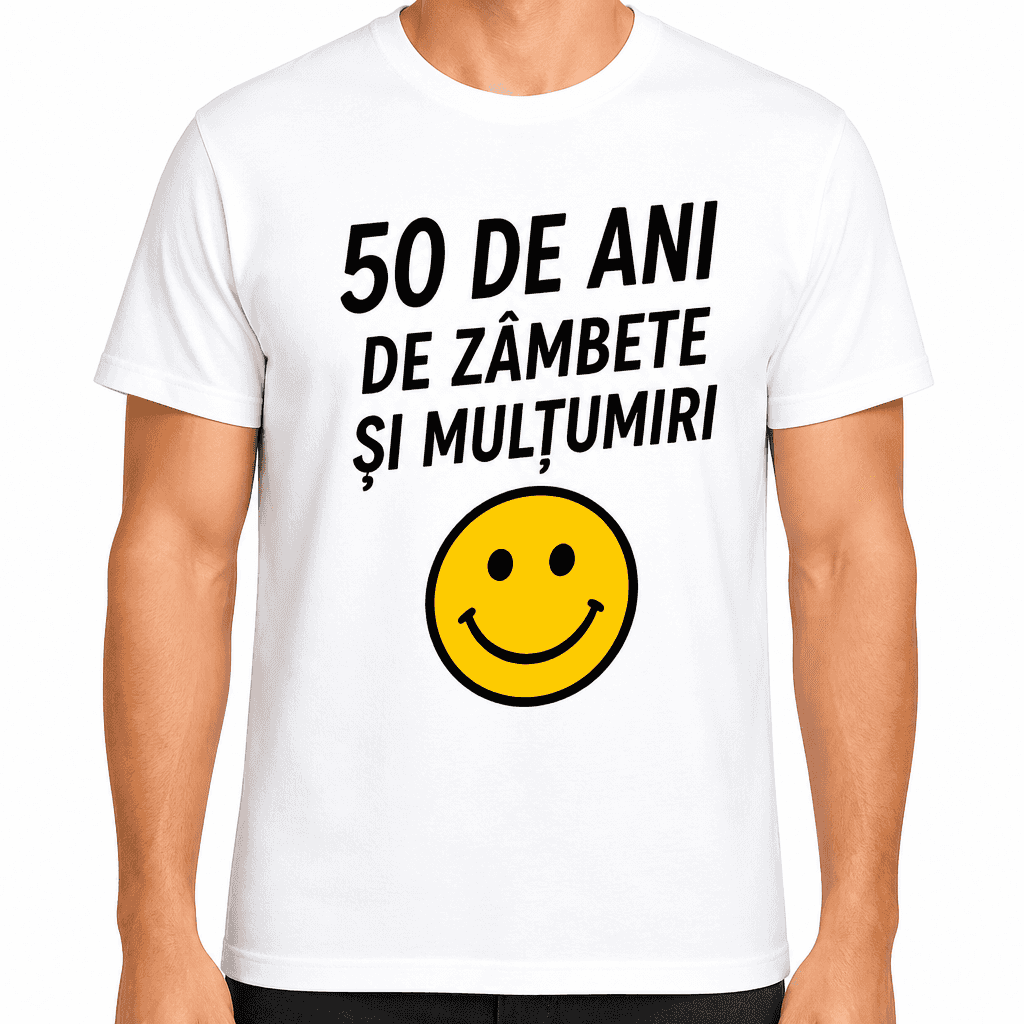 Tricou pentru 50 de ani – 50 de ani de zâmbete și mulțumiri