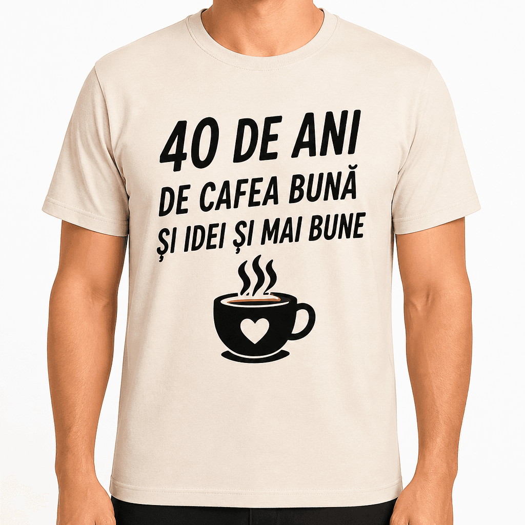 Tricou pentru 40 de ani – 40 de ani de cafea bună și idei și mai bune