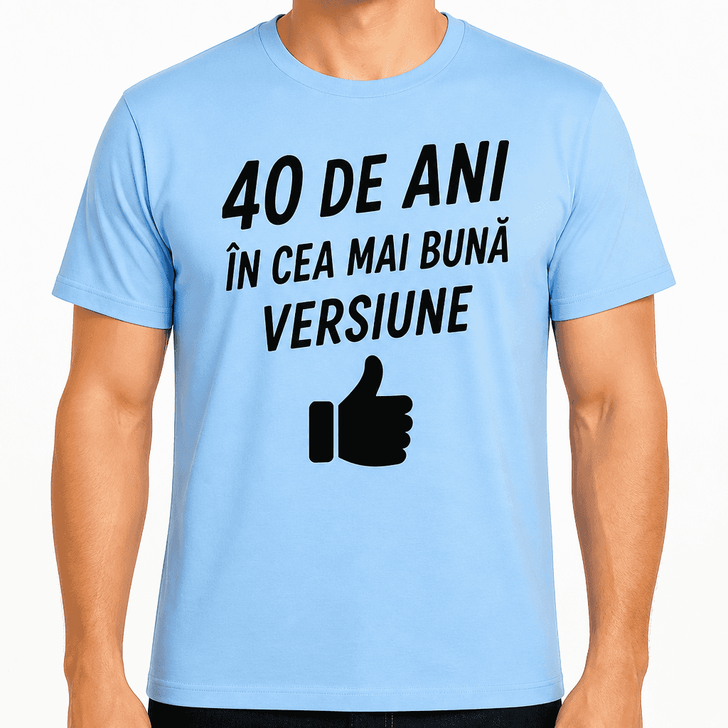 Tricou pentru 40 de ani – 40 de ani în cea mai bună versiune
