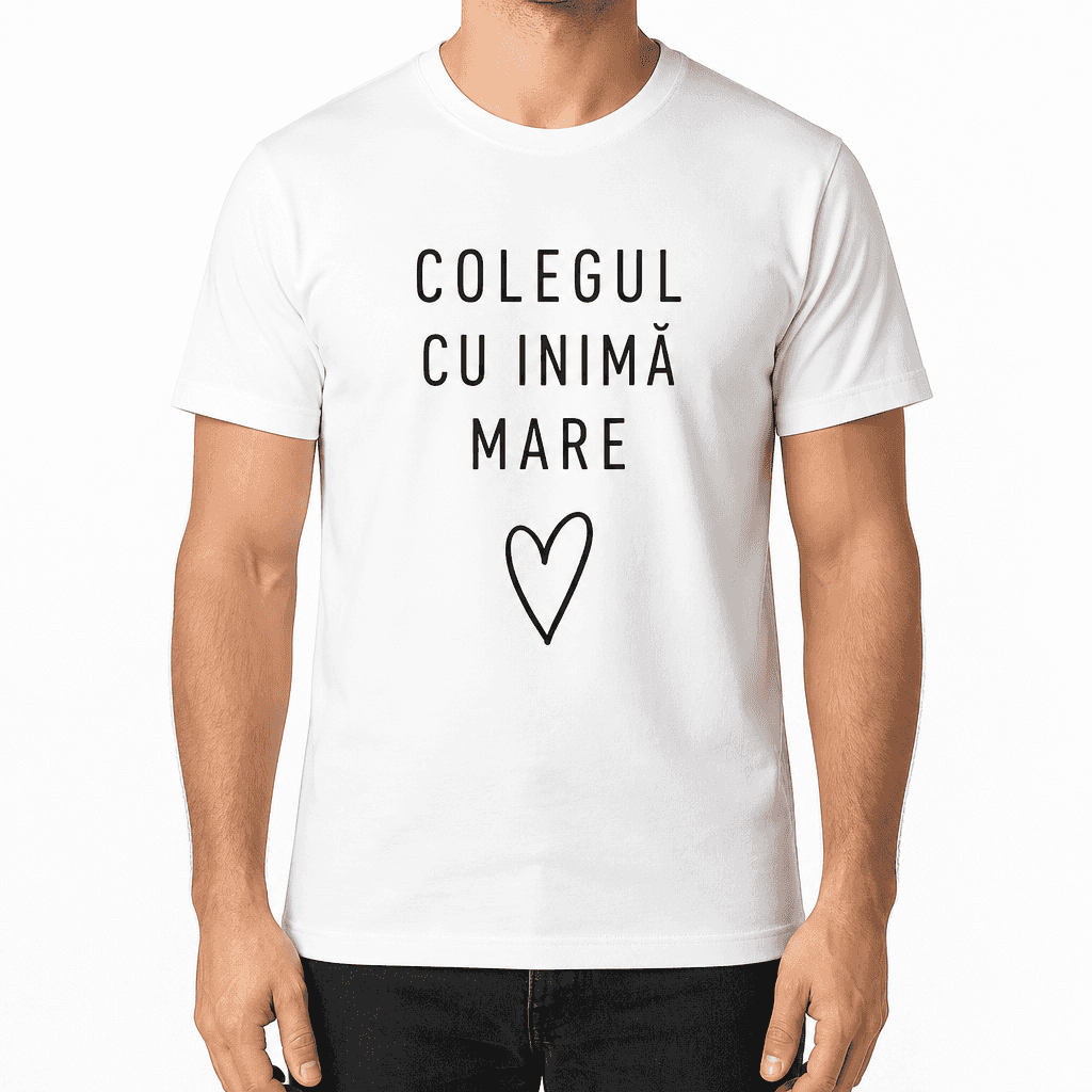 Tricou pentru coleg – Colegul cu inimă mare
