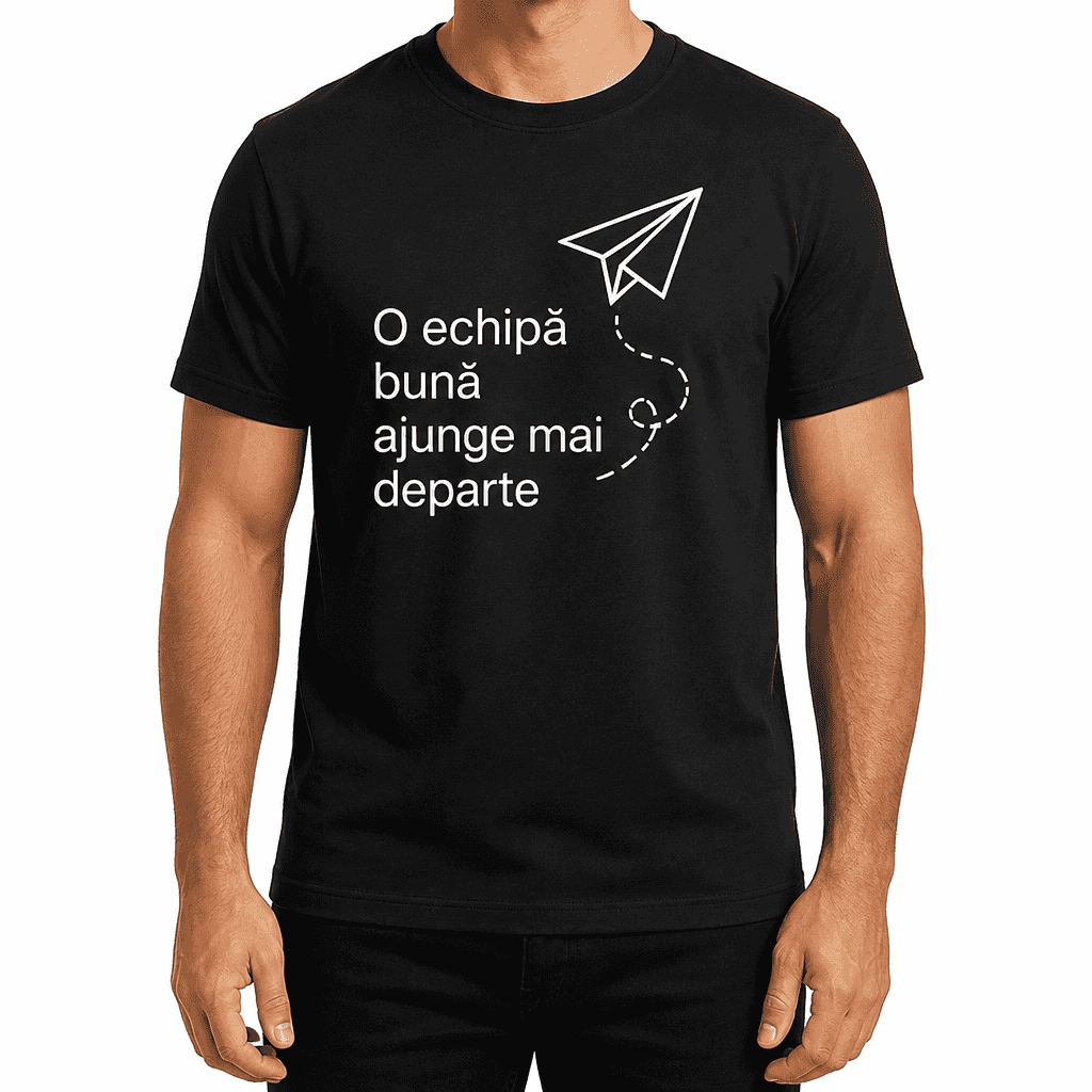 Tricou pentru coleg – O echipă bună ajunge mai departe