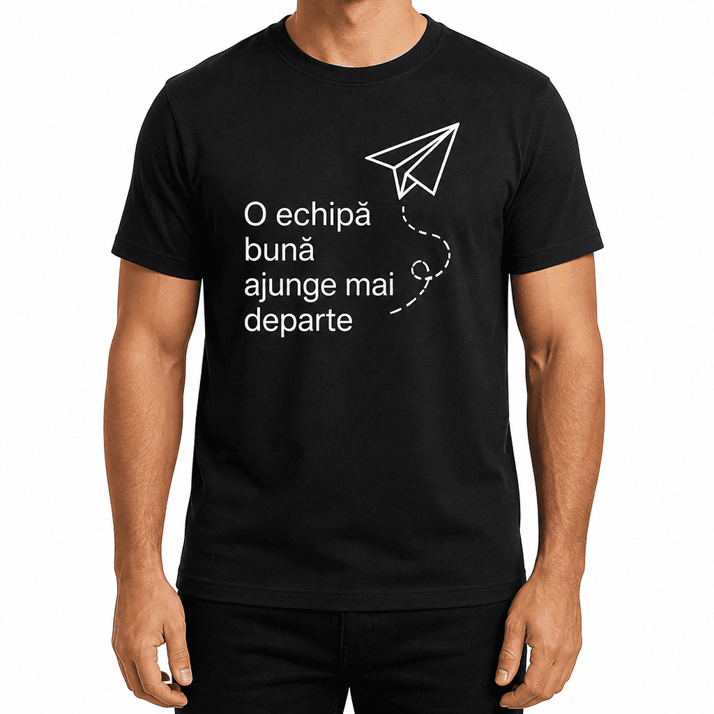 Tricou pentru coleg – O echipă bună ajunge mai departe