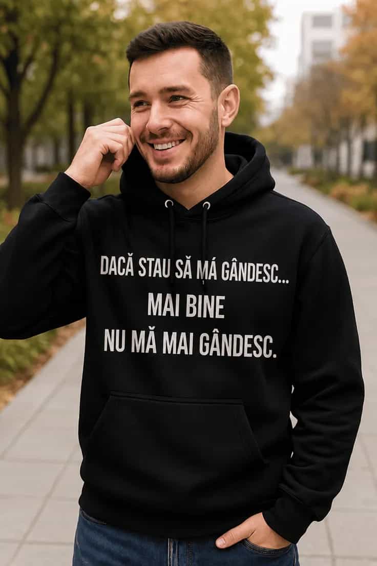 Bluză amuzantă Mai bine nu gândesc - DACĂ STAU
