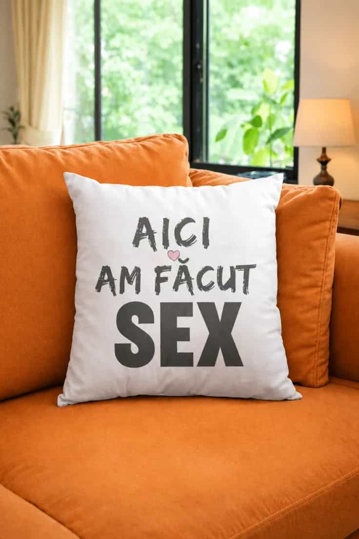 Pernă decorativă Aici am făcut sex – AICI AM FĂCUT SEX