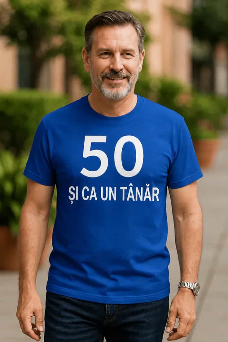 Tricou amuzant 50 și ca un tânăr