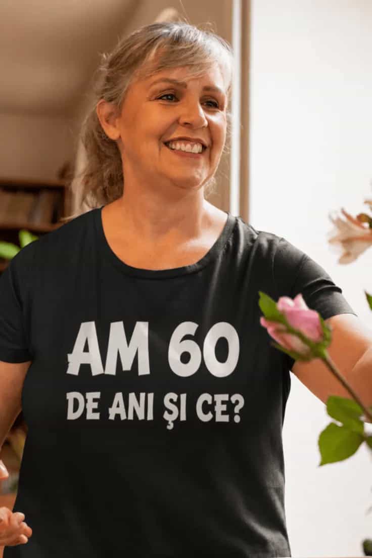 Tricou amuzant Am 60 și ce