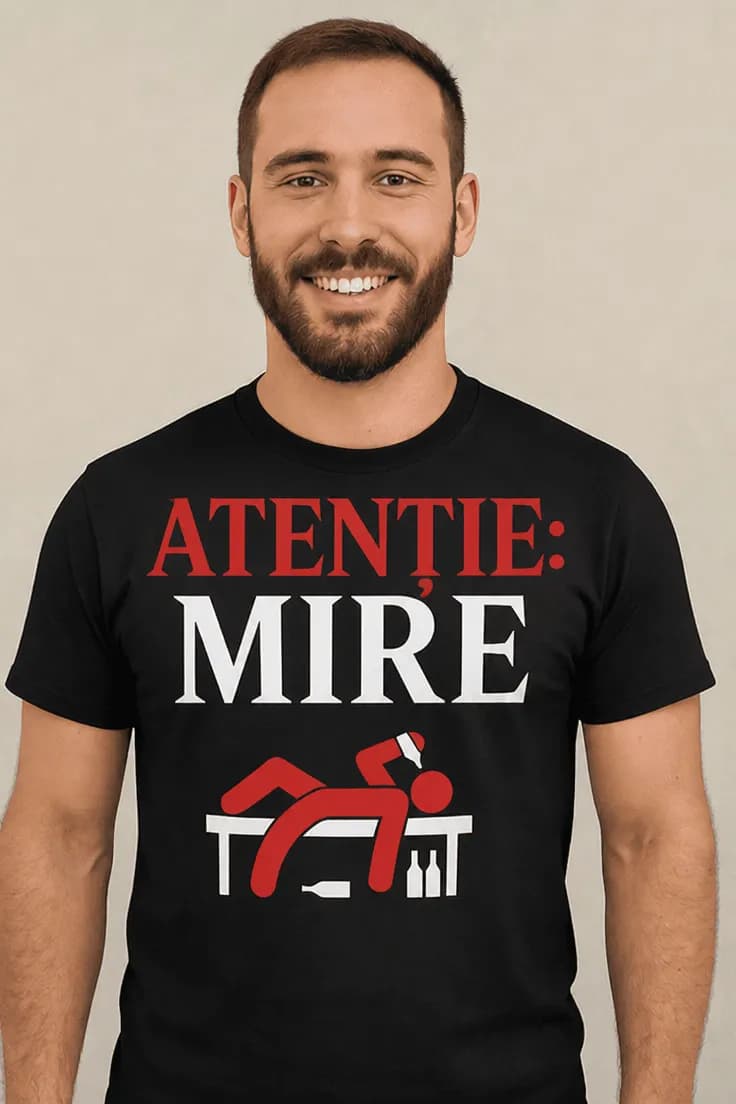 Tricou amuzant Atenție mire – ATENȚIE: MIRE