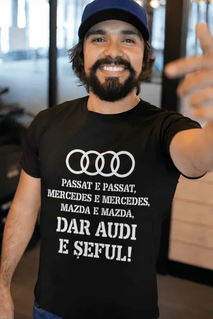Tricou amuzant Audi e șeful cu marca mașinii la alegere