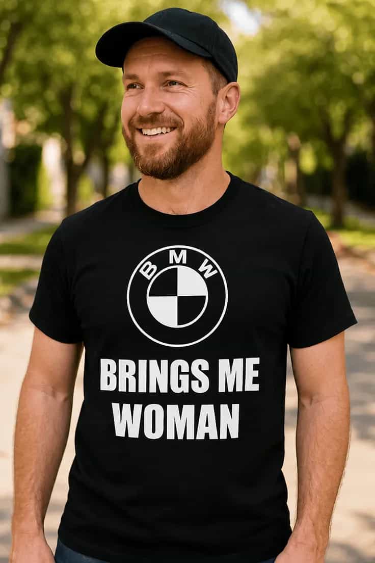 Tricou amuzant BMW aduce femei