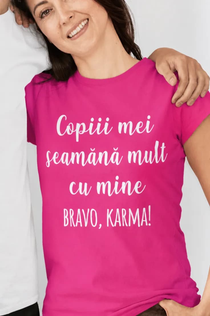 Tricou amuzant Bravo karma - Copiii mei BRAVO, KARMA!