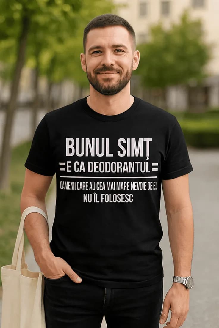 Tricou amuzant Bunul simț ca deodorantul