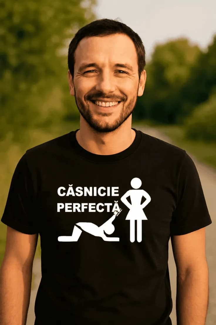 Tricou amuzant Căsnicie perfectă – CĂSNICIE PERFECTĂ