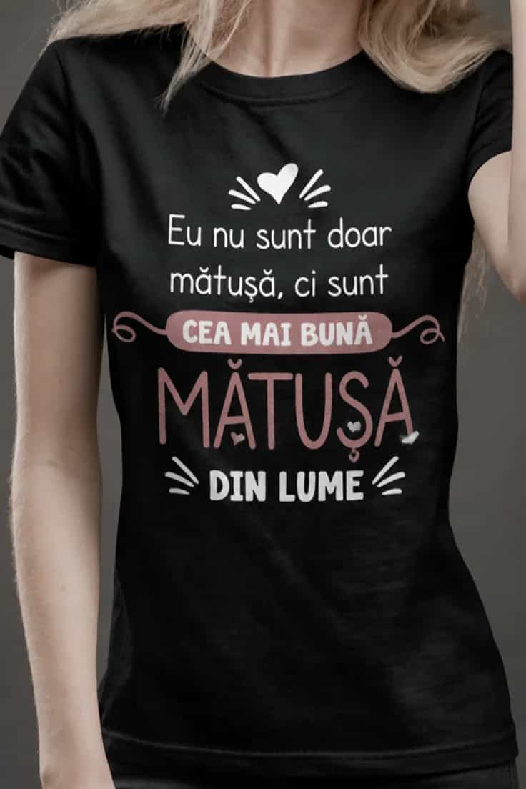 Tricou amuzant Cea mai bună mătușă – Eu nu sunt