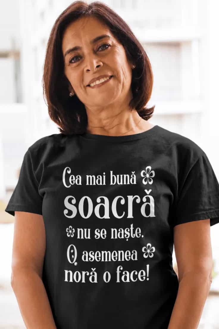 Tricou amuzant Cea mai bună soacră – Cea mai bună