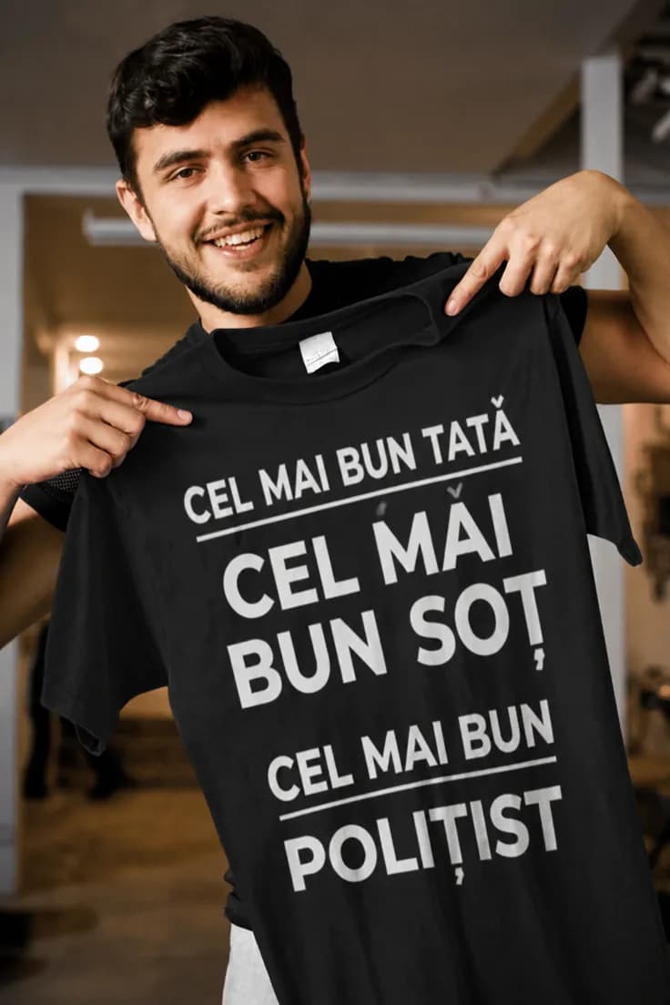 Tricou amuzant Cel mai bun polițist cu meseria la alegere