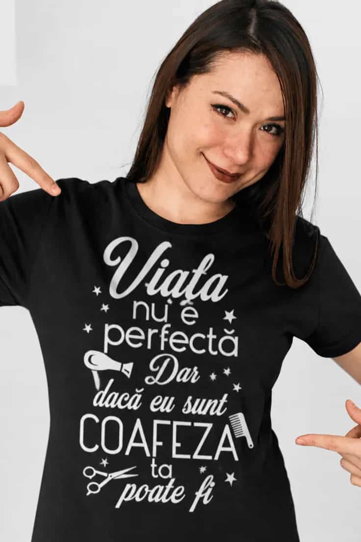 Tricou amuzant Coafeză perfectă - Viața nu e