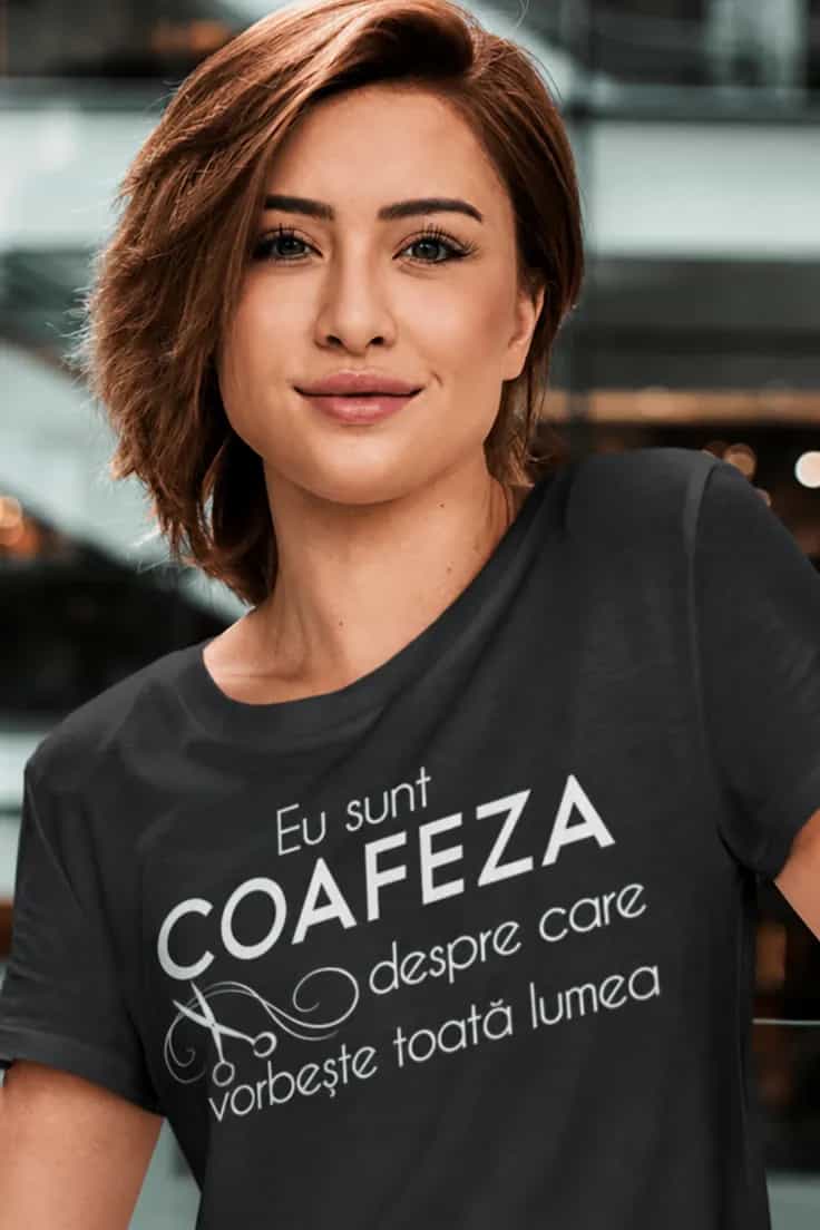 Tricou amuzant coafeza Eu sunt COAFEZA despre care