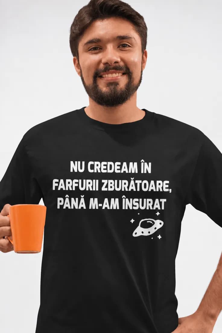 Tricou amuzant cu farfurii zburătoare – NU CREDEAM