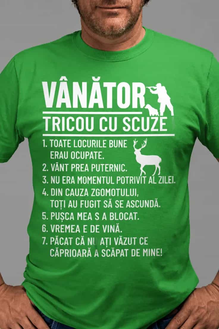 Tricou amuzant cu scuze de vânător - VÂNĂTOR