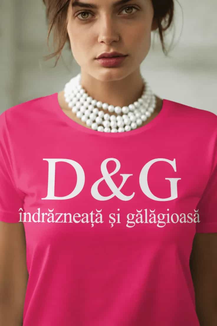 Tricou amuzant Dg îndrăzneață și gălăgioasă