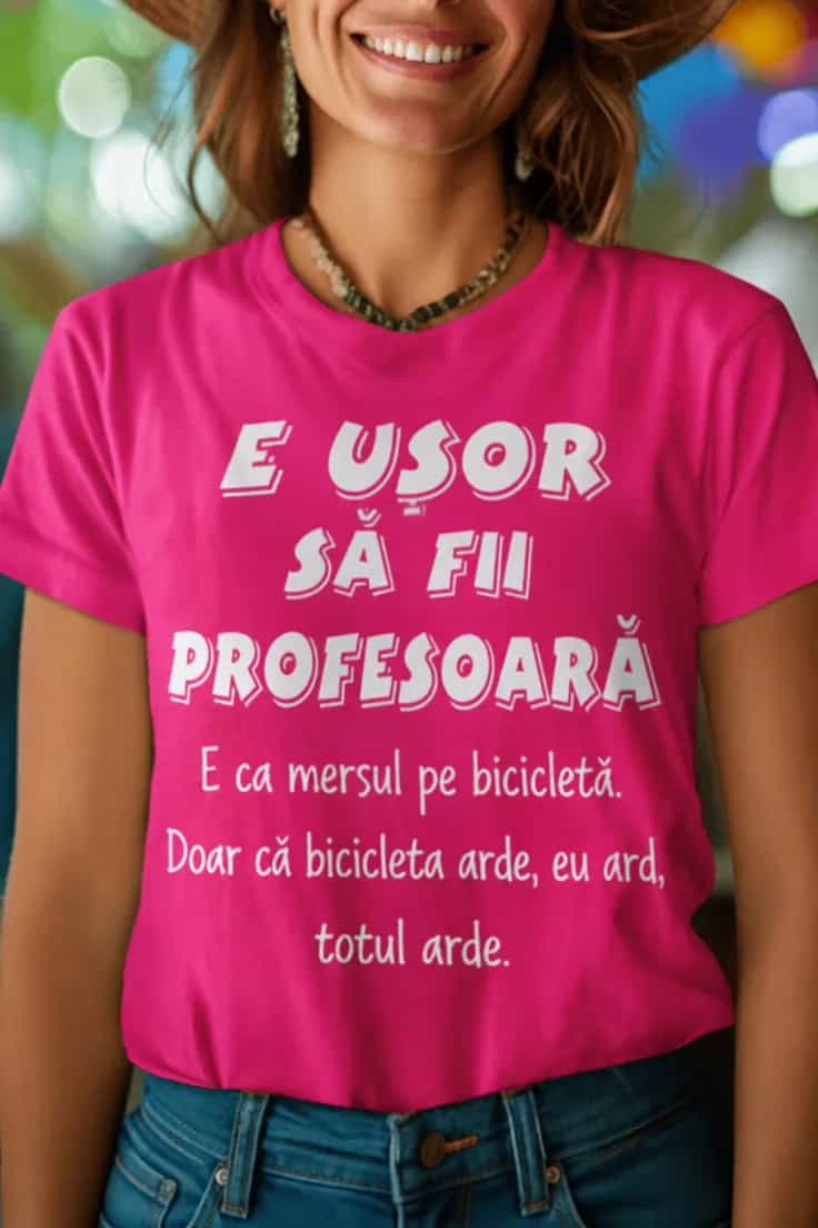 Tricou amuzant E ușor să fii profesoară