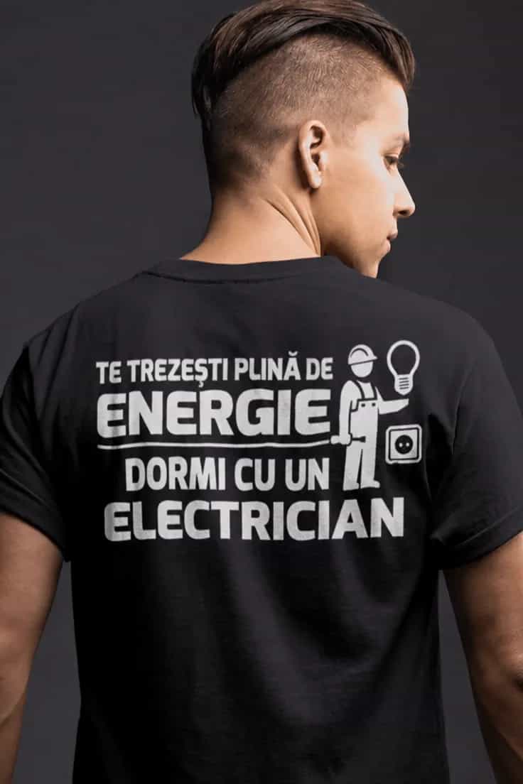 Tricou amuzant energie de electrician - TE TREZEȘTI