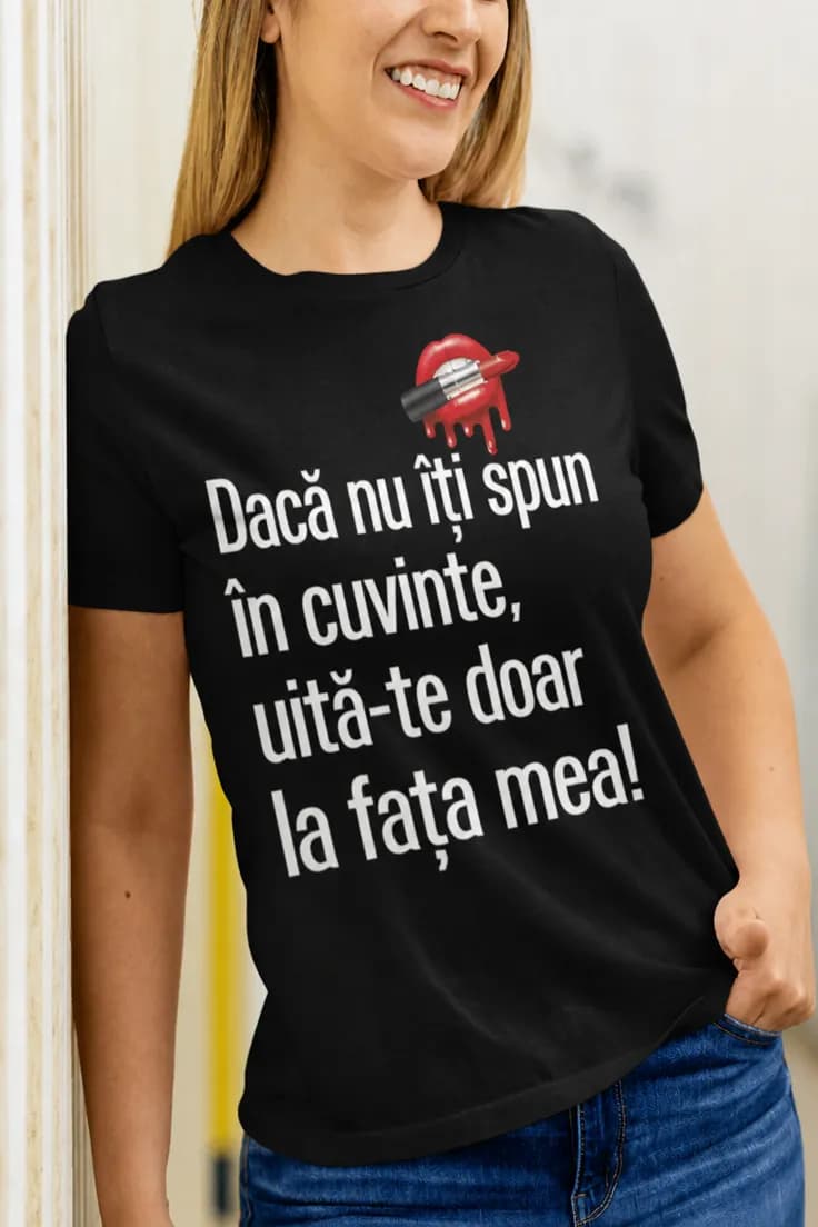 Tricou amuzant Expresia de pe fața mea – Dacă nu