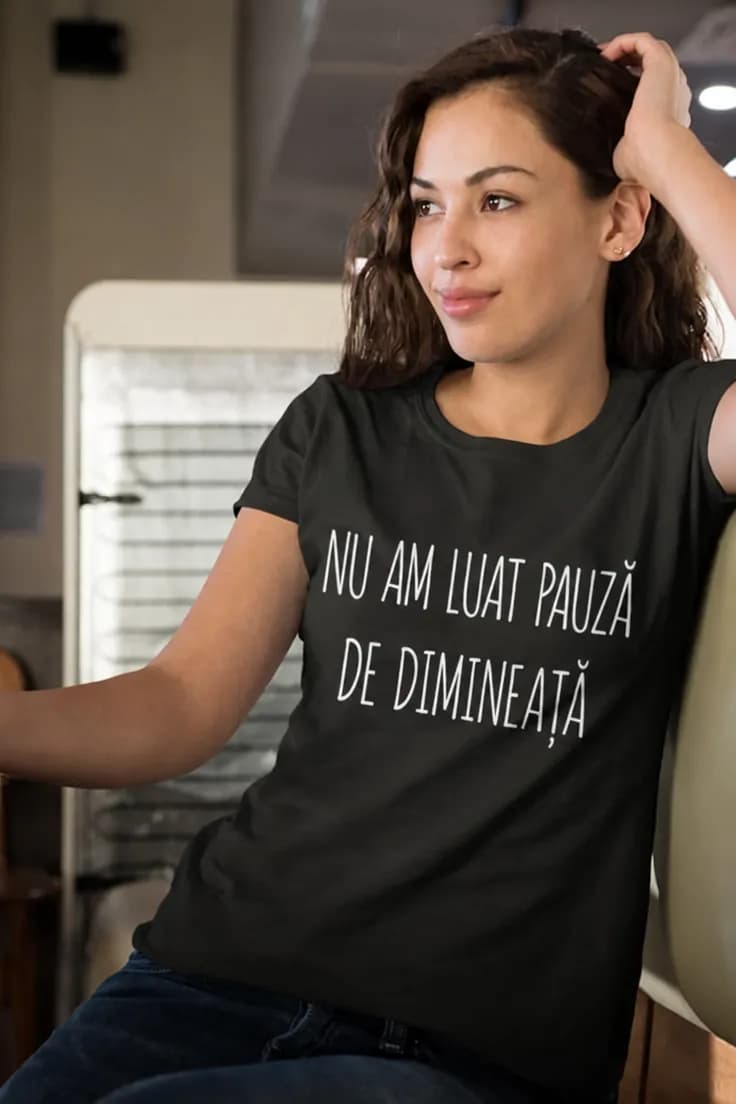 Tricou amuzant Fără pauză de dimineață | NU AM LUAT