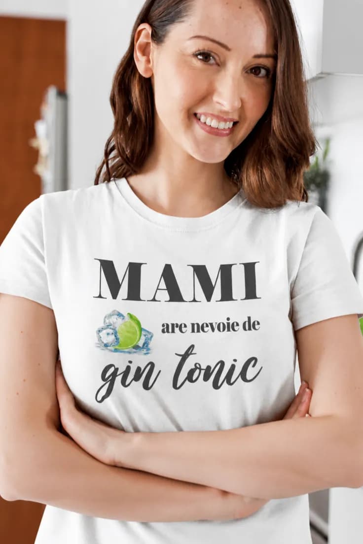 Tricou amuzant Mami are nevoie de gin tonic