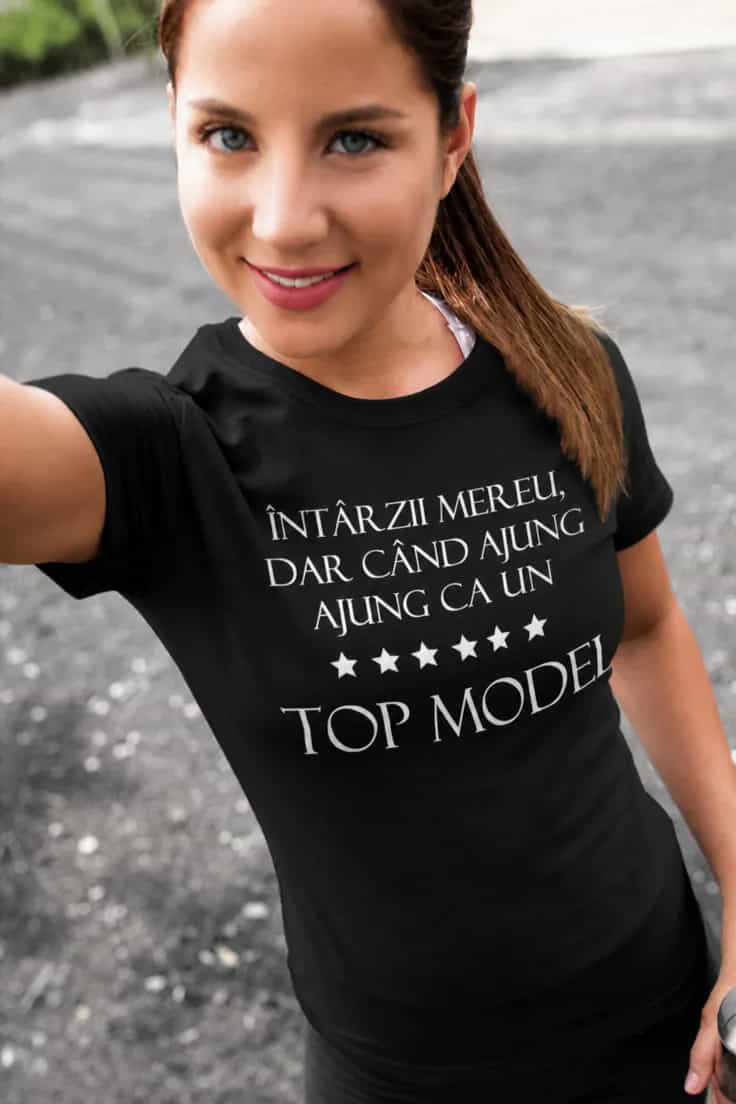 Tricou amuzant Întârzii mereu - ÎNTÂRZII MEREU
