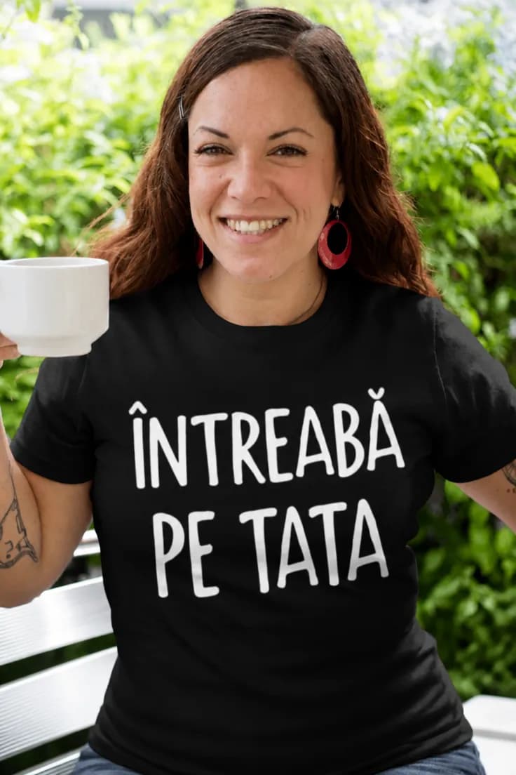 Tricou amuzant Întreabă pe tata - ÎNTREABĂ PE TATA