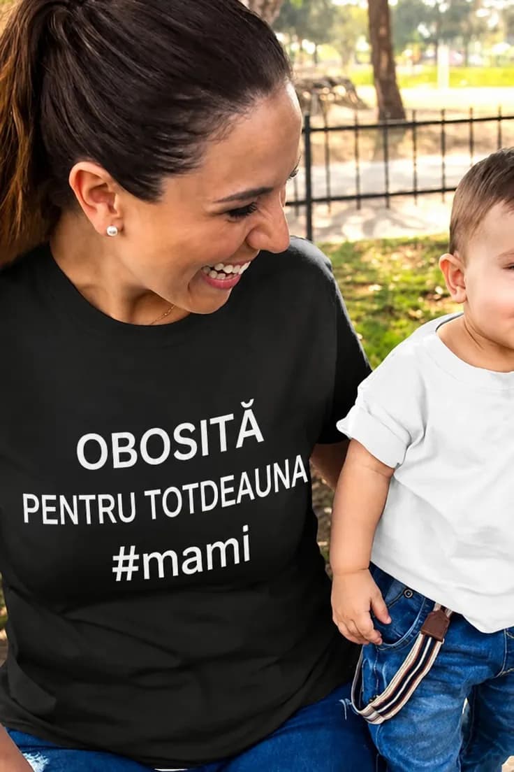 Tricou amuzant Obosită pentru totdeauna #mami