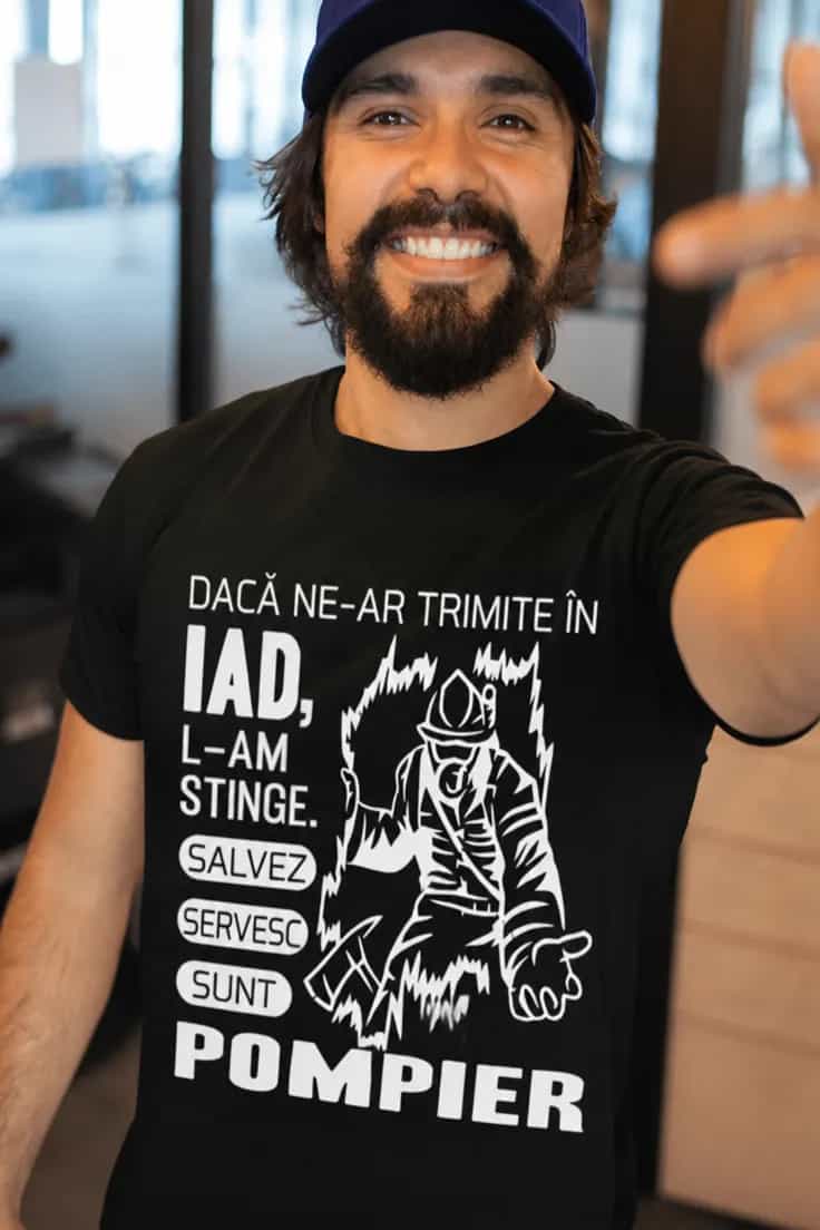 Tricou amuzant pompier în iad – DACĂ NE-AR TRIMITE