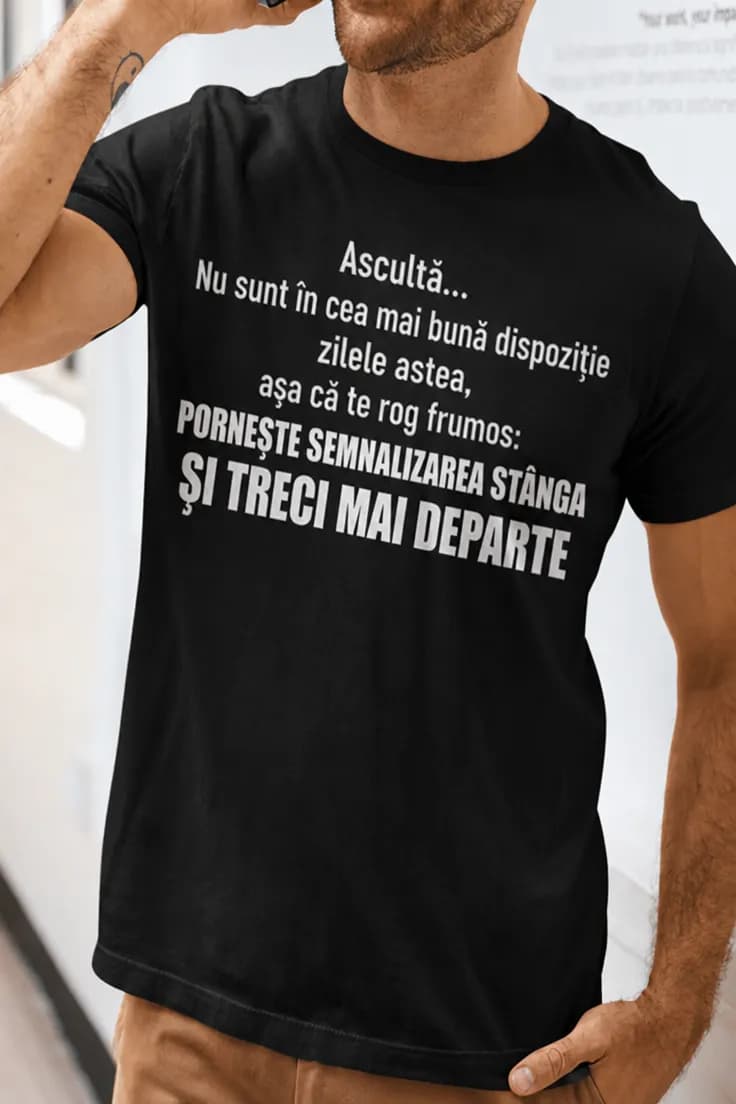 Tricou amuzant Semnalizare stânga – Ascultă...
