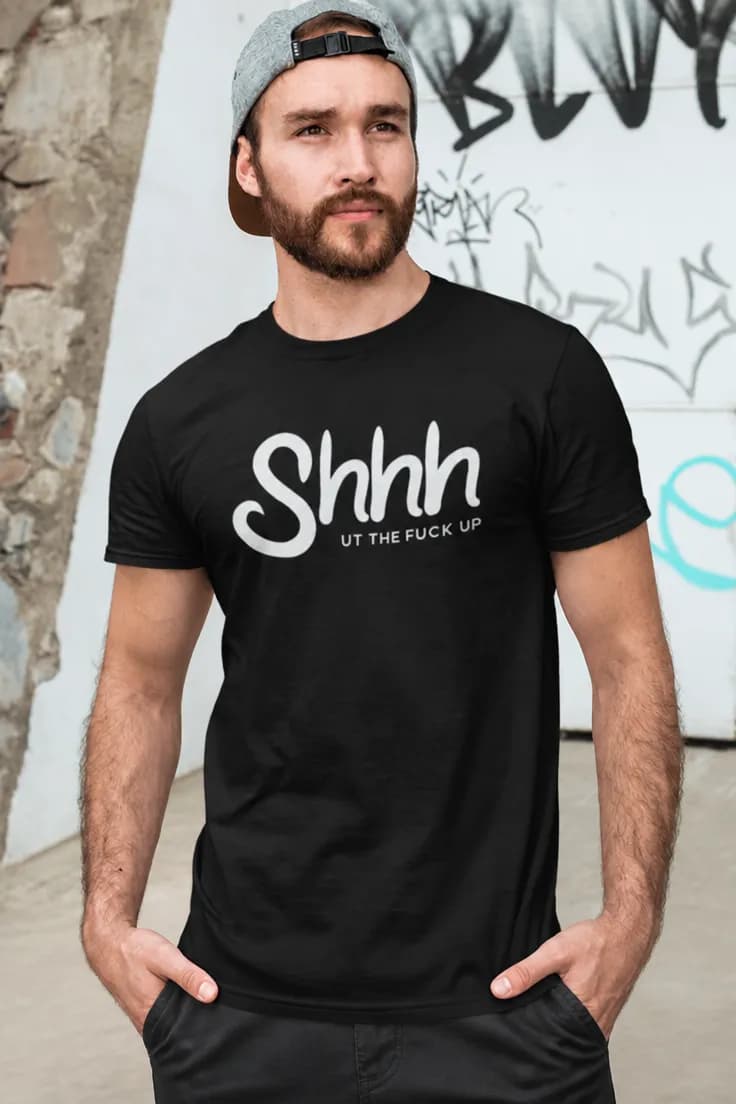 Tricou amuzant Shhh taci dracului - Shhh UT THE FUCK UP