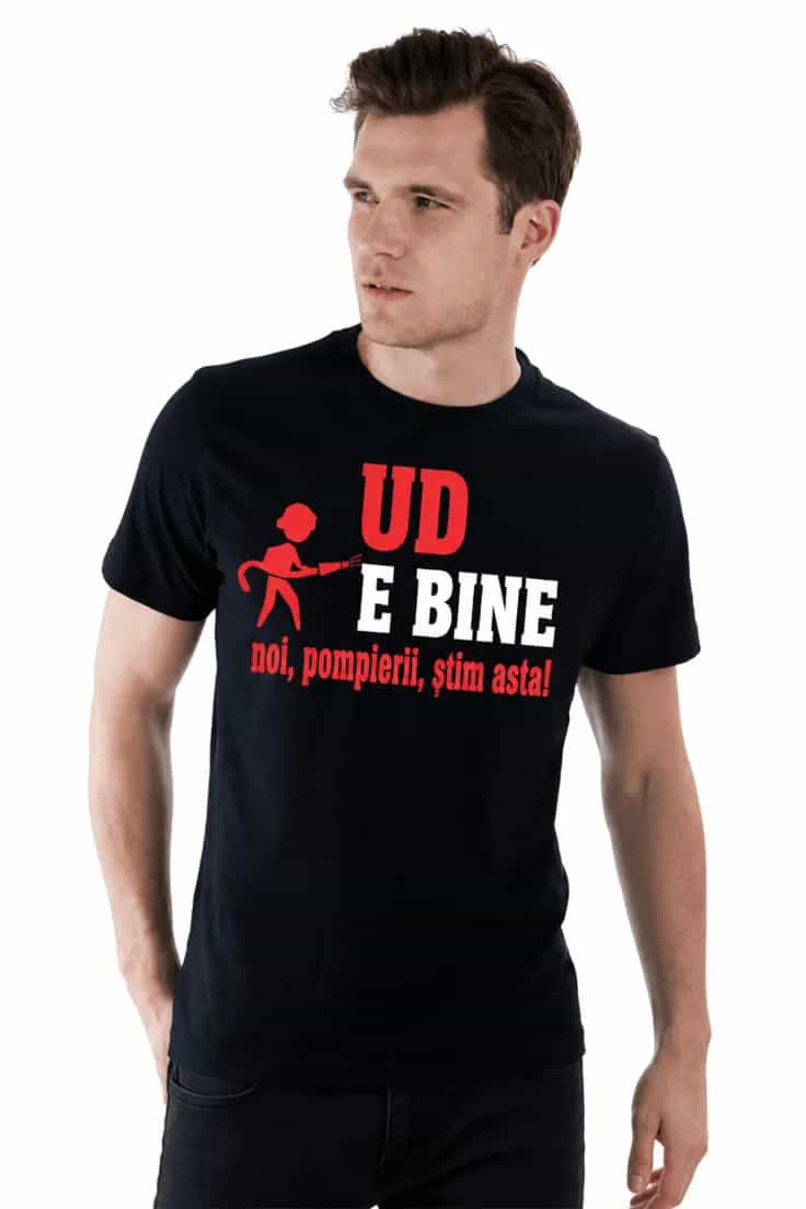 Tricou amuzant Ud e bine - UD E BINE